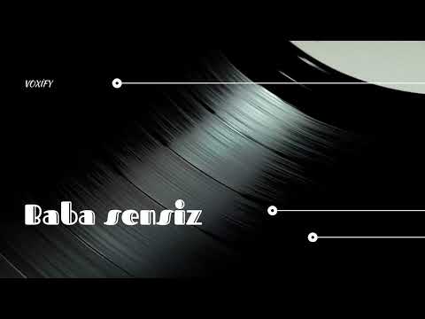 Baba Sensiz | Duygusal Baba Şarkısı (Yeni Türkçe Müzik 2025)