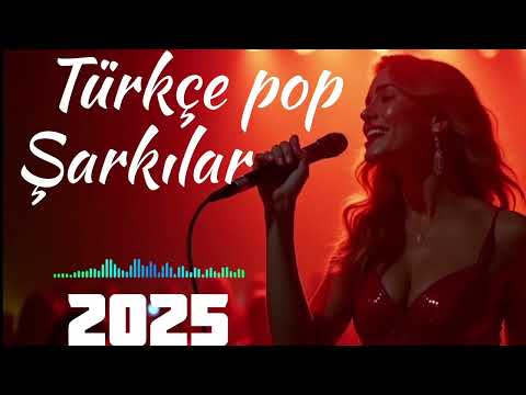 Türkçe Pop Müzik 2025 🔥 Haftanın En Çok Dinlenen Türkçe Şarkıları 2025 | En Iyi Müzikler 2025